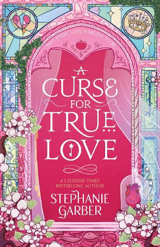 A Curse for True Love (Once upon a broken heart #3)